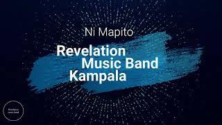 Ni Mapito by Revetation Music Band Kampala (RMBK)