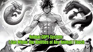 Animal System: I Can Have The Abilities Of Any Animal I Touch | Manhwa 132