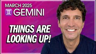 Gemini March 2025: Things Are Looking Up!