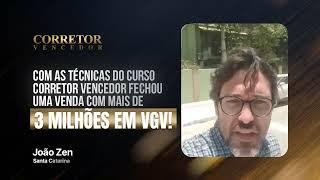 João Zen - SC, Com as técnicas do Curso Corretor Vencedor fechou uma venda de mais de 3 Milhões.