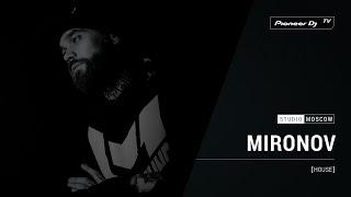 MIRONOV [ house ] @ Pioneer DJ TV | Moscow