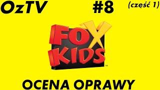 OzTV #8a - Fox Kids Polska (1998-2004), ocena opraw graficznych