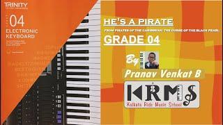 He's a Pirate | TRINITY COLLEGE LONDON | GRADE 4 | Electronic Keyboard | 2019-2022