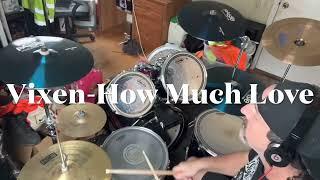 Vixen-How Much Love...Chris Romano's Drum Cover #164 #vixen #howmuchlove #roxypetrucci #revitup