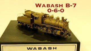 Brass Review: Wabash B-7 0-6-0 by Hallmark Models. An Unpainted Beauty