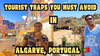 The Algarve: Tourist Traps You Really Should AVOID