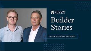 Epcon Builder Stories With Mark and Taylor Marquess