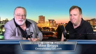 Mike Briggs of Central Valley Talk on Central Valley Business