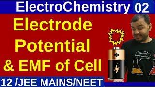 ElectroChemistry 02 : Electrode Potential and EMF Of Cell - Basics JEE MAINS/NEET