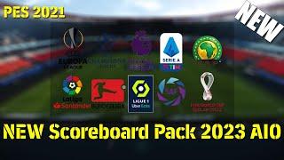 PES 2021 NEW Scoreboard Pack 2023 AIO