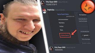 TROLLING A DISCORD SERVER OWNER! ( I DELETED HIS SERVER)