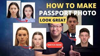 How to make passport photo look GREAT?