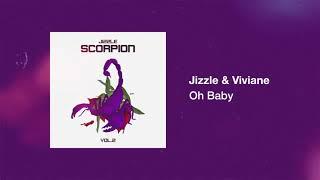 Jizzle & Viviane - Oh Baby (Official Audio)