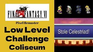 FF6 Coliseum - Low Level Challenge - Final Fantasy VI Pixel Remaster