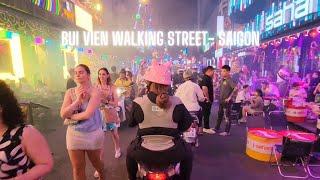 Bui Vien Walking Street, Saigon (Ho Chi Minh), Vietnam. Vibrant Nightlife in 4K. Walking Tour.