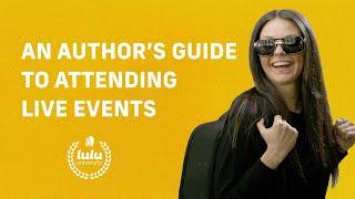 An Author's Guide to Attending Live Events