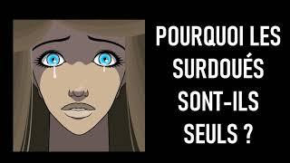 POURQUOI LES SURDOUÉS SONT-ILS SEULS ?