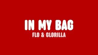 FLO - In My Bag (Lyrics) [feat. GloRilla]