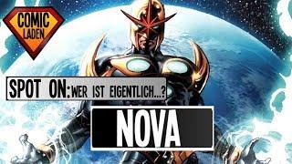 SPOT ON: Wer ist eigentlich NOVA [Richard Rider & Samuel Alexander] | [Marvel]