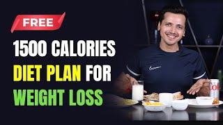 1500 Calories Diet Plan for WEIGHT LOSS (FREE) | MyHealthBuddy