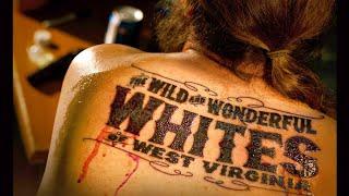 The Wild and Wonderful Whites of West Virginia Full Documentary