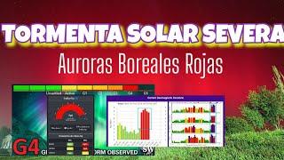 #TORMENTASOLAR SEVERA.  AURORAS ROJAS