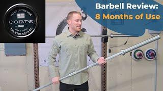 The Strength Co Corps Power Bar - Best Barbell for $300? | 8 Months of Use | Is It Worth it?