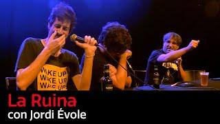 138. La Ruina (con Jordi Évole)