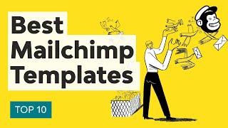 10 Best MailChimp Templates to Level Up Your Business Email Newsletter