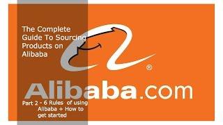 The Complete Guide to Sourcing Products on Alibaba | Part 2 How to Buy Products +  6 Important Rules