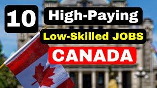 10 HIGH-PAYING LOW-SKILLED JOBS IN CANADA | ZT CANADA