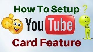 How To Setup And Use YouTube Cards To Get More Views On YouTube 2015