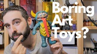 Boring Art Toys?