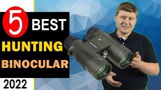 Best Hunting Binoculars 2022  Top 5 Best Hunting Binocular Reviews