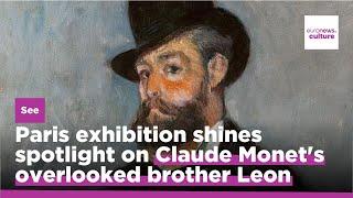 Paris exhibition shines spotlight on Claude Monet's overlooked brother Leon