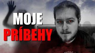 Moje STRAŠIDELNÉ príbehy !