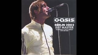 Oasis - 2002-06-24 - Columbiahalle, Berlin, Germany