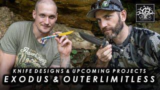 Exodus Knife & Tool & Outer Limitless Designs & Upcoming Projects - 2024