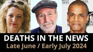 Who Died: Late June/Early July 2024 | News