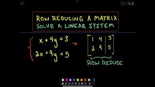 Row Reducing a Matrix - Systems of Linear Equations - Part 1