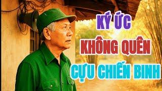 HỒI ỨC CHIẾN TRANH | Cựu Chiến Binh NGÀY TRỞ VỀ xúc động...