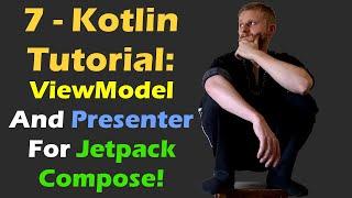 7 Presenter AND ViewModel Architecture With #JetpackCompose | Android Studio Tutorial Kotlin