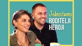 Jednostavno RODITELJ Ep. 25: Nastasja Nedimović i Mladen Todić