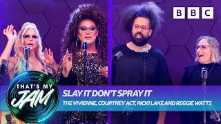 Slay It Don’t Spray It with The Vivienne, Courtney Act, Ricki Lake and Reggie Watts  That’s My Jam