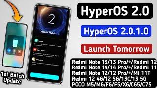 HyperOS 2.0 Release Tomorrow/HyperOS 2.0.1.0/First Batch Device's/Redmi, Xiaomi, POCO/Launch 2morrow