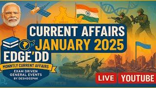 Current Affairs January 2025 | EDGE'DD Monthly Compilation | UPSC, HPPSC | Monthly Current Affairs