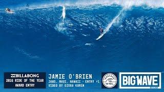 Jamie O'Brien at Jaws  - 2016 Billabong Ride of the Year Entry - WSL Big Wave Awards