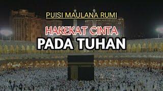 PUISI MAULANA RUMI - HAKEKAT CINTA PADA TUHAN | MUSIKALISASI PUISI | PENYAIR HITAM