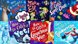 How to Catch Books - Winter Compilation | 30 MINUTES | 6 Books in 1 | READ ALOUD