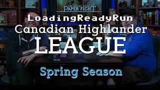 LRR Canadian Highlander League - Spring Ep2 || Friday Night Paper Fight